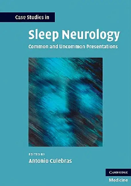 Buy Case Studies in Sleep Neurology (English, Antonio Culebras) — BookShops.in