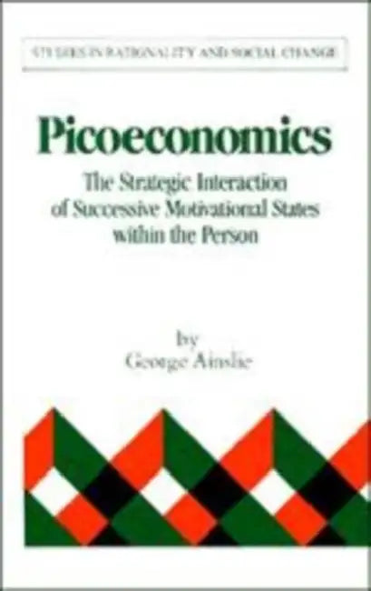 Picoeconomics (English, George Ainslie)