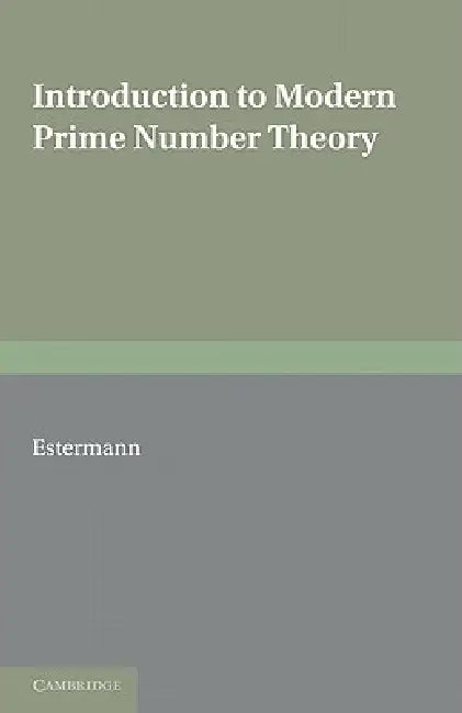 Introduction to Modern Prime Number Theory (English, T. Estermann)