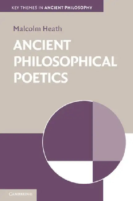 Ancient Philosophical Poetics (English, Malcolm Heath)