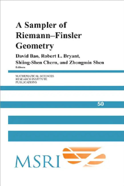 A Sampler of Riemann-Finsler Geometry (English, David Bao | Robert L. Bryant | Shiing-Shen Chern)
