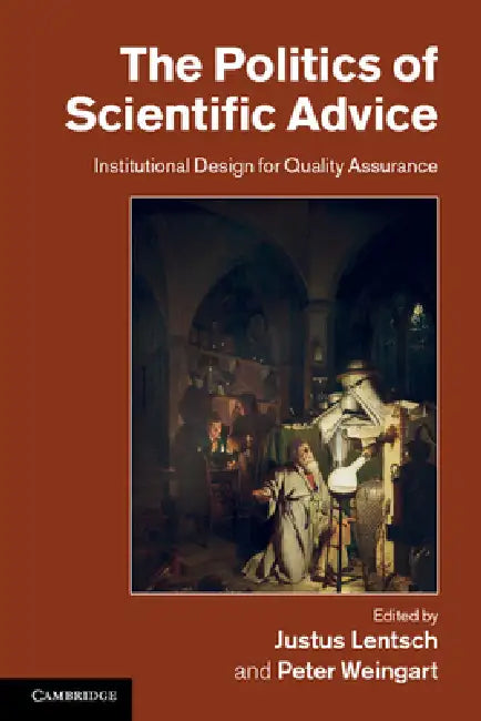 Buy The Politics of Scientific Advice (English, Justus Lentsch | Peter Weingart) — BookShops.in