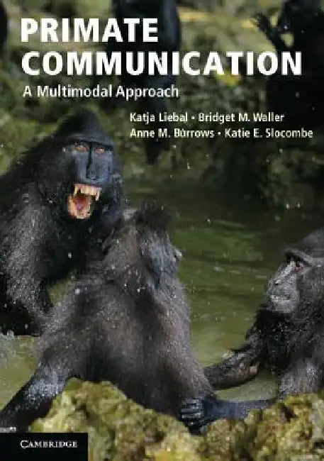 Primate Communication (English, Katja Liebal | Bridget M. Waller | Anne M. Burrows)