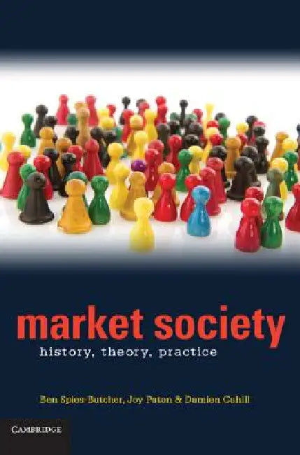 Buy Market Society (English, Benjamin Spies-Butcher | Joy Paton | Damien Cahill) — BookShops.in