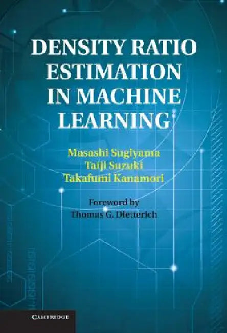 Buy Density Ratio Estimation in Machine Learning (English, Masashi Sugiyama | Taiji Suzuki | Takafumi Kanamori) — BookShops.in