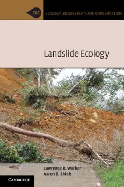 Buy Landslide Ecology (English, Lawrence R. Walker | Aaron B. Shiels) — BookShops.in
