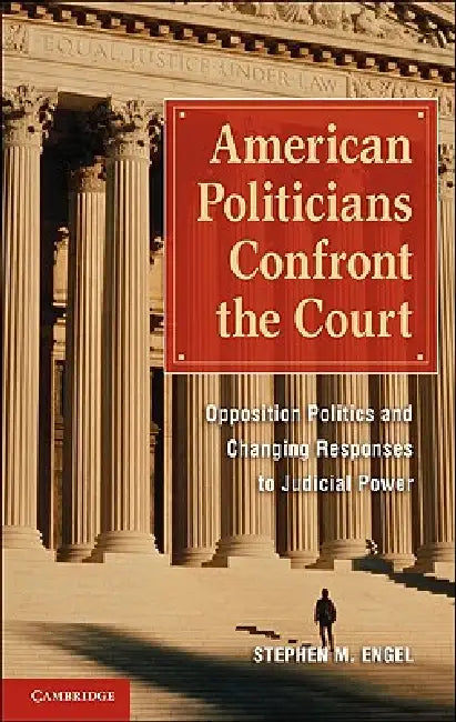 Buy American Politicians Confront the Court | by Stephen M. Engel | Cambridge University Press | by Stephen M. Engel | Cambridge University Press | by Stephen M. Engel | Cambridge University Press | by Stephen M. Engel | Cambridge University Press | by Stephen M. Engel | Cambridge University Press | by Stephen M. Engel | Cambridge University Press | by Stephen M. Engel | Cambridge University Press | by Stephen M. Engel | Cambridge University Press | by Stephen M. Engel | Cambridge University Press | — BookShops.in