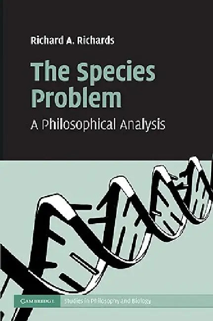 The Species Problem (English, Richard A. Richards)