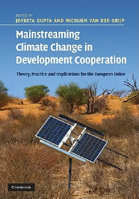 Buy Mainstreaming Climate Change in Development Cooperation (English, Joyeeta Gupta | Nicolien Van Der Grijp) — BookShops.in