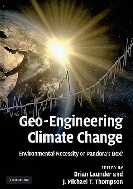 Buy Geo-Engineering Climate Change (English, Brian Launder | J. Michael T. Thompson) — BookShops.in