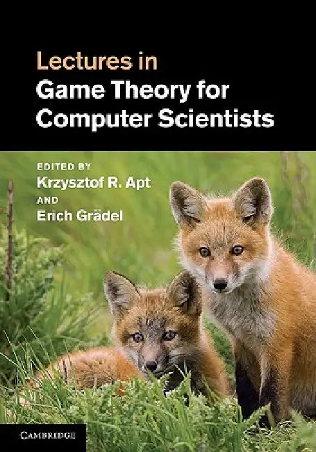 Buy Lectures in Game Theory for Computer Scientists (English, Krzysztof R. Apt | Erich Grädel) — BookShops.in