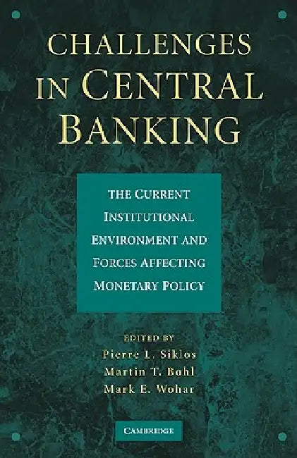 Buy Challenges in Central Banking (English, Pierre L. Siklos | Martin T. Bohl | Mark E. Wohar) — BookShops.in