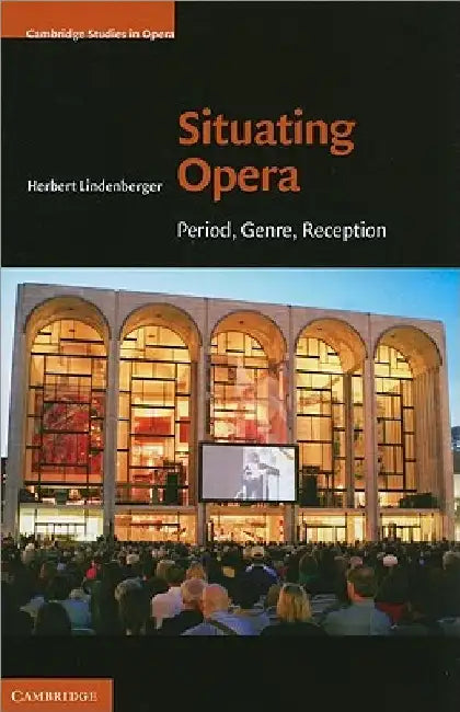 Buy Situating Opera (English, Herbert Lindenberger) — BookShops.in