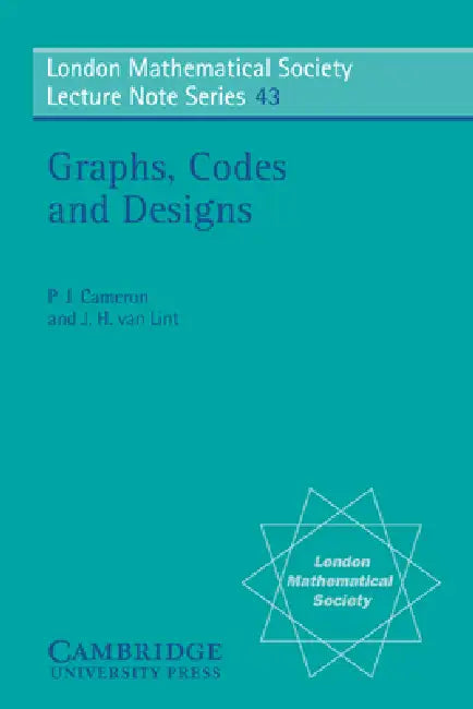 Graphs, Codes and Designs (English, J. H. Van Lint | P. J. Cameron | J. H. Van Lint)