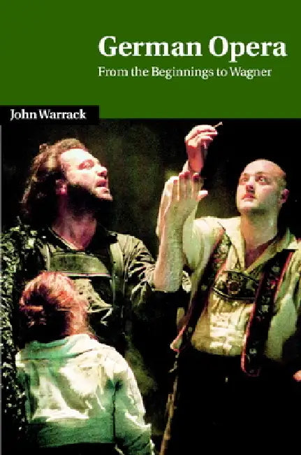 German Opera (English, John Warrack | Warrack John | Arthur Groos)