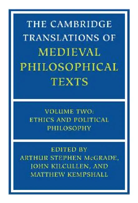 Buy The Cambridge Translations of Medieval Philosophical Texts (English, Arthur Stephen McGrade | John Kilcullen | Matthew Kempshall) — BookShops.in