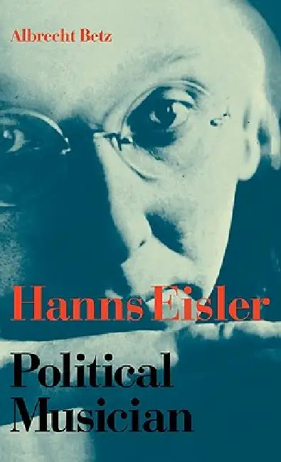 Buy Hanns Eisler Political Musician (English, Albrecht Betz | Bill Hopkins) — BookShops.in