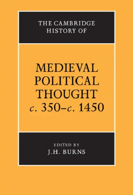Buy The Cambridge History of Medieval Political Thought C.350 C.1450 (English, Cambridge University Press | J. H. Burns) — BookShops.in