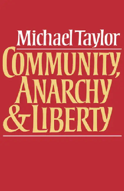 Buy Community, Anarchy and Liberty (English, Michael Taylor | Taylor Michael) — BookShops.in