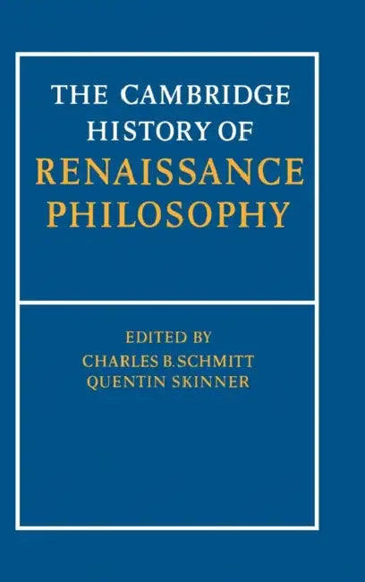 Buy Camb Hist of Renaissance Philosophy (English, C. B. Schmitt | Eckhard Kessler | Quentin Skinner) — BookShops.in