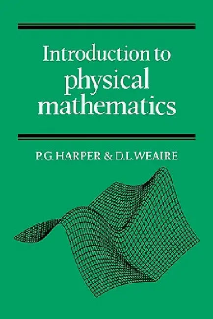 Buy Intdn Physical Maths (English, P. G. Harper | Denis Weaire | Philip G. Harper) — BookShops.in