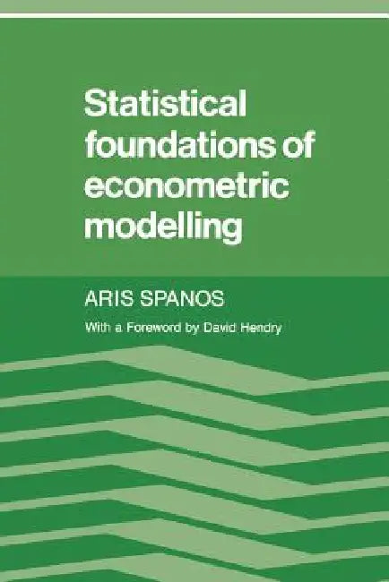 Statistical Foundations of Econometric Modelling (English, Aris Spanos | David Hendry)