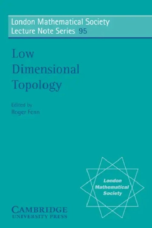 Low Dimensional Topology – Roger Fenn – Cambridge University Press view 2
