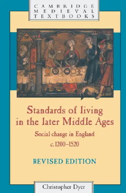 Buy Standards of Living in the Later Middle Ages (English, Christopher Dyer | Dyer Christopher) — BookShops.in