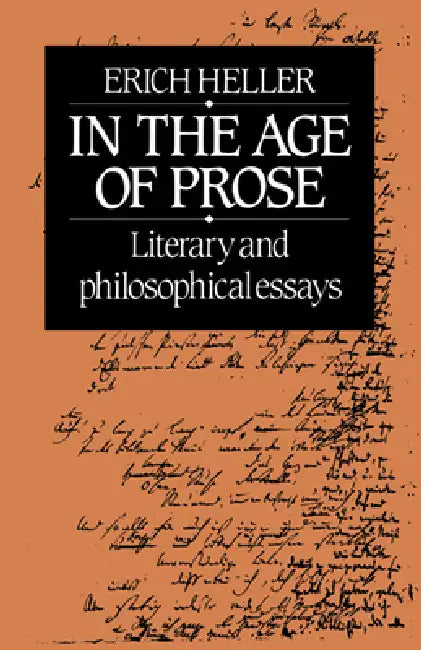 Buy In the Age of Prose (English, Erich Heller) — BookShops.in