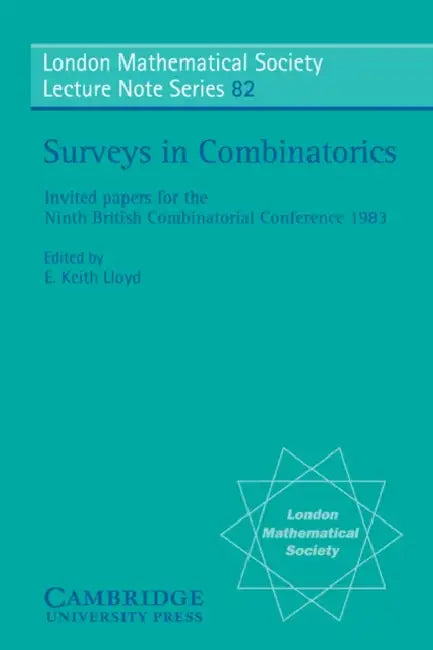 Surveys in Combinatorics (English, E. Keith Lloyd | N. J. Hitchin | E. Keith Lloyd)
