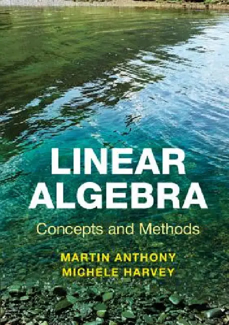 Buy Linear Algebra (English, Martin Anthony | Michele Harvey) — BookShops.in