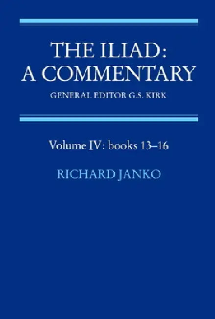 Buy The Iliad (English, G. S. Kirk | Homer | Richard Janko) — BookShops.in