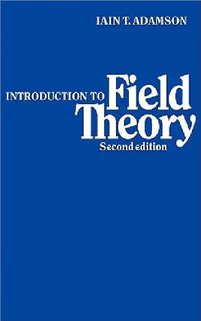 Buy An Introduction to Field Theory (English, Iain T. Adamson) — BookShops.in