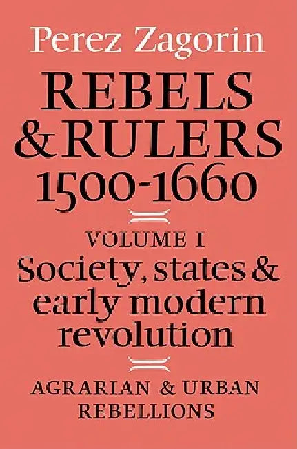 Buy Rebels and Rulers, 1500 1600 (English, Perez Zagorin | Zagorin Perez) — BookShops.in