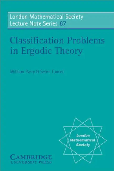 Buy Classification Problems in Ergodic Theory (English, William Parry | Selim Tuncel | N. J. Hitchin) — BookShops.in