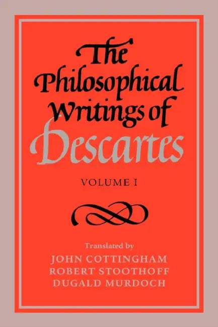 The Philosophical Writings of Descartes (English, Rene Descartes | Robert Stoothoff | Dugald Murdoch)