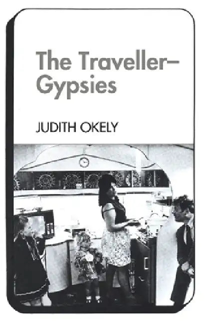 Buy The Traveller-Gypsies (English, Judith Okely) — BookShops.in