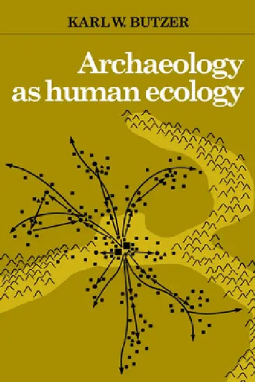 Archaeology as Human Ecology: Method and Theory for a Contextual Approach view 2