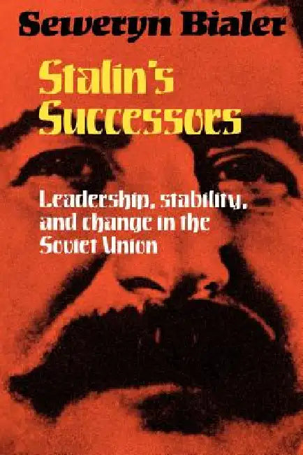 Stalin's Successors (English, Seweryn Bialer)