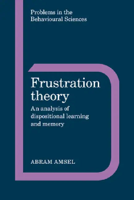 Buy Frustration Theory (English, Abram Amsel | Jeffrey Gray | Michael Gelder) — BookShops.in