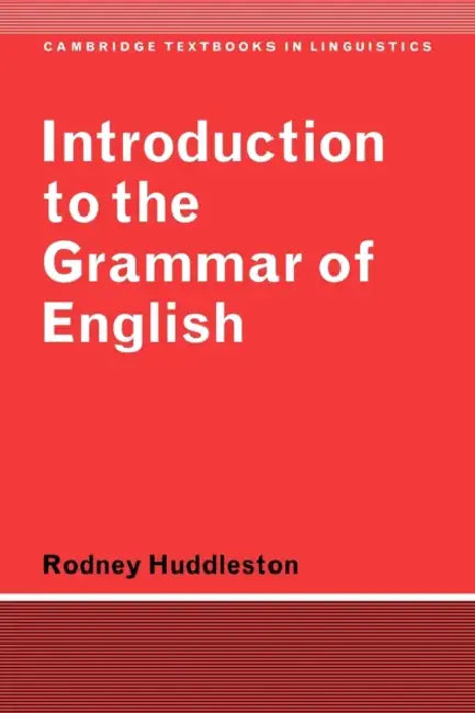 Buy Introduction to the Grammar of English (English, Rodney Huddleston | S. R. Anderson | J. Bresnan) — BookShops.in