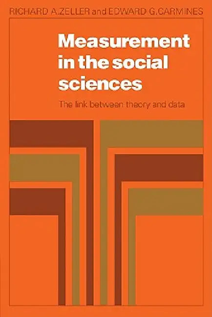 Buy Measurement in the Social Sciences (English, Richard a. Zeller | Zeller | Edward G. Carmines) — BookShops.in