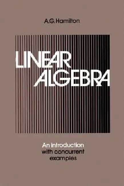 Buy Linear Algebra (English, A. G. Hamilton) — BookShops.in