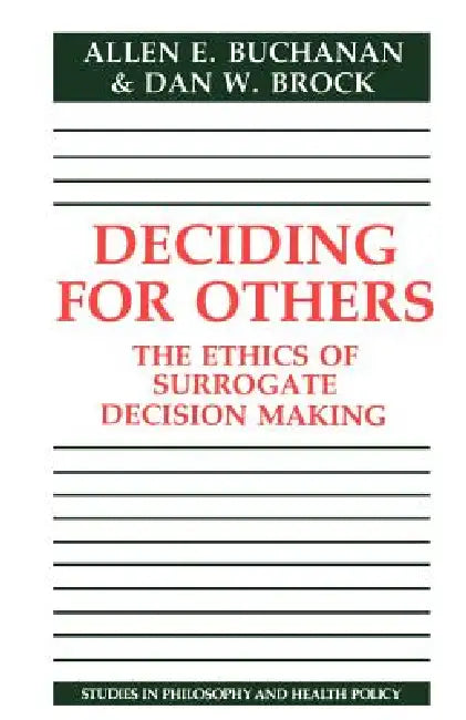 Deciding for Others (English, Allen Buchanan | Buchanan Allen E. | Brock Dan W.)