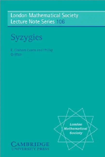 Buy Syzygies (English, E. Graham Evans | Phillip Griffith | N. J. Hitchin) — BookShops.in
