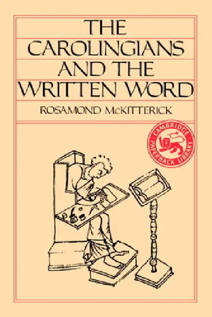 Buy The Carolingians and the Written Word (English, Rosamond McKitterick) — BookShops.in