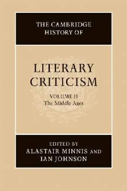 Buy The Cambridge History of Literary Criticism (English, Alastair Minnis | Ian Johnson) — BookShops.in