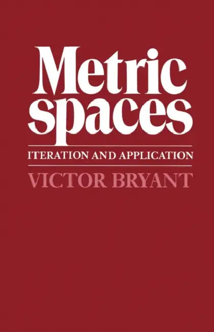 Buy Metric Spaces (English, Victor W. Bryant | Victor W. Bryant) — BookShops.in