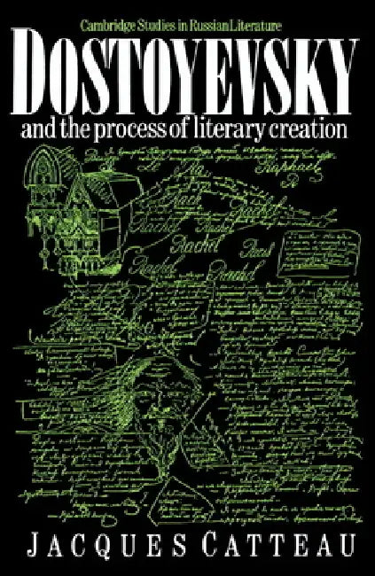 Dostoyevsky and the Process of Literary Creation (English, Jacques Catteau | Audrey Littlewood)