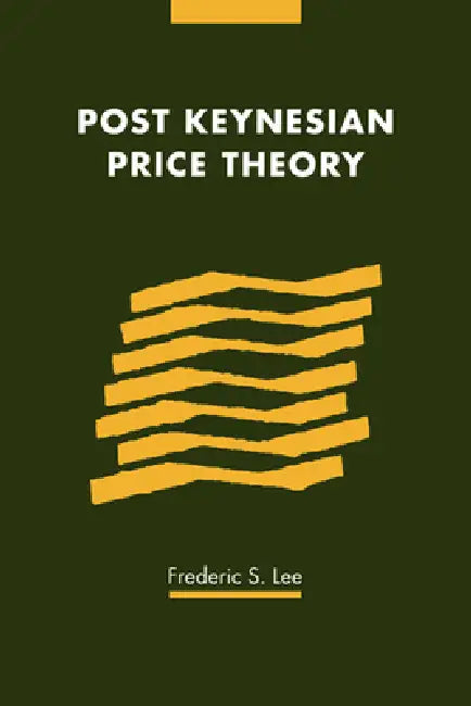Buy Post Keynesian Price Theory (English, Frederic S. Lee | Phyllis Deane | Gautam Mathur) — BookShops.in